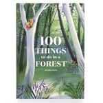 100 Things to do in a Forest