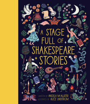 A Stage Full of Shakespeare Stories | 12 Tales from the world's most famous playwright