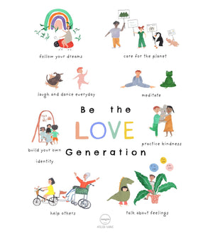 “Be the Love Generation” Poster by Garcon Milano