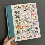 A World Full of Animal Stories | 50 favourite animal folk tales, myths and legends