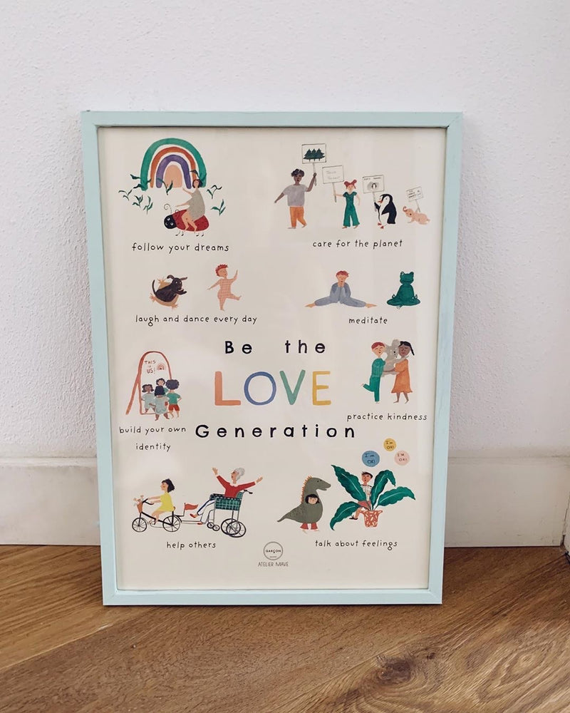 “Be the Love Generation” Poster by Garcon Milano