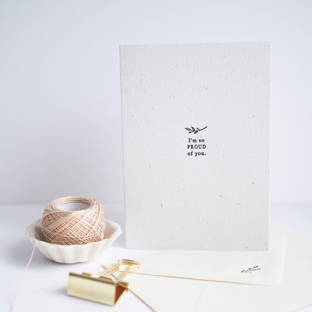 Letterpressed Card | I'm so PROUD of you