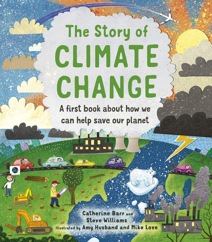The Story of Climate Change | A first book about how we can help save our planet